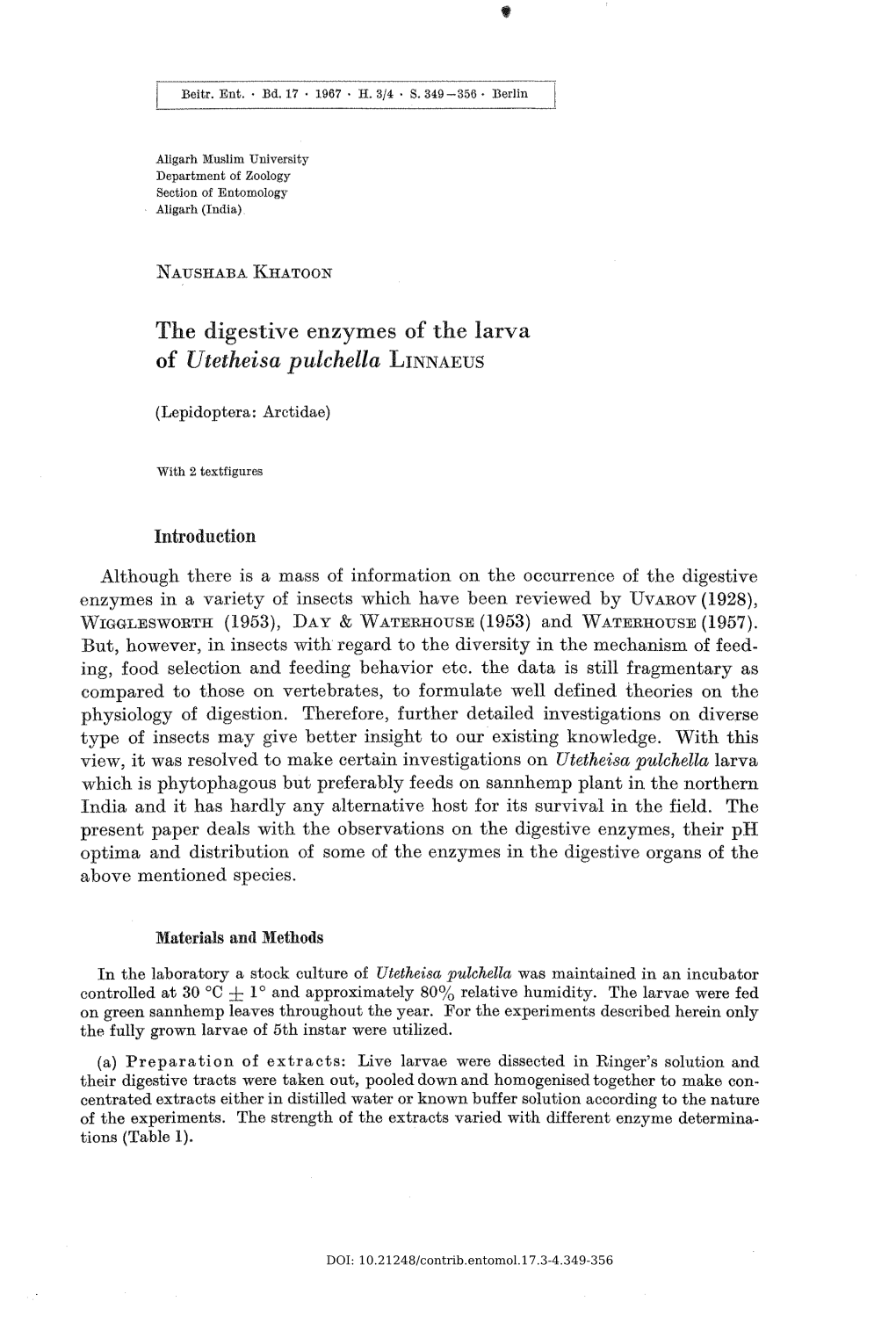 The Digestive Enzymes of the Larva of Utetheisa Pulchella L in N a E