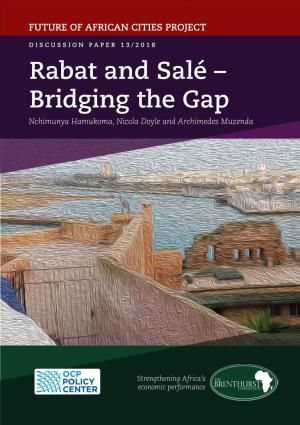 Rabat and Salé – Bridging the Gap Nchimunya Hamukoma, Nicola Doyle and Archimedes Muzenda