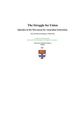 The Struggle for Union Episodes in the Movement for Australian Federation