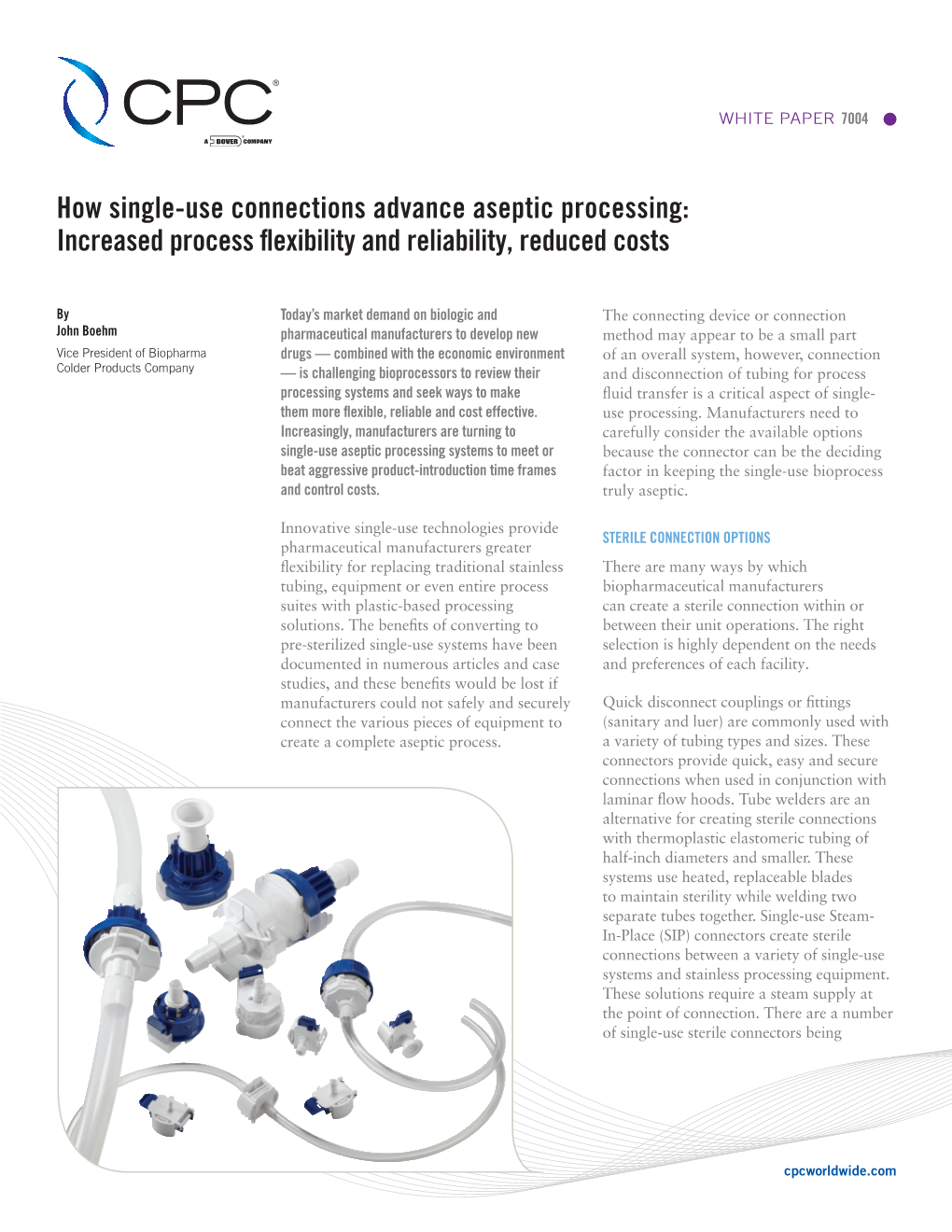 How Single-Use Connections Advance Aseptic Processing: Increased Process Flexibility and Reliability, Reduced Costs