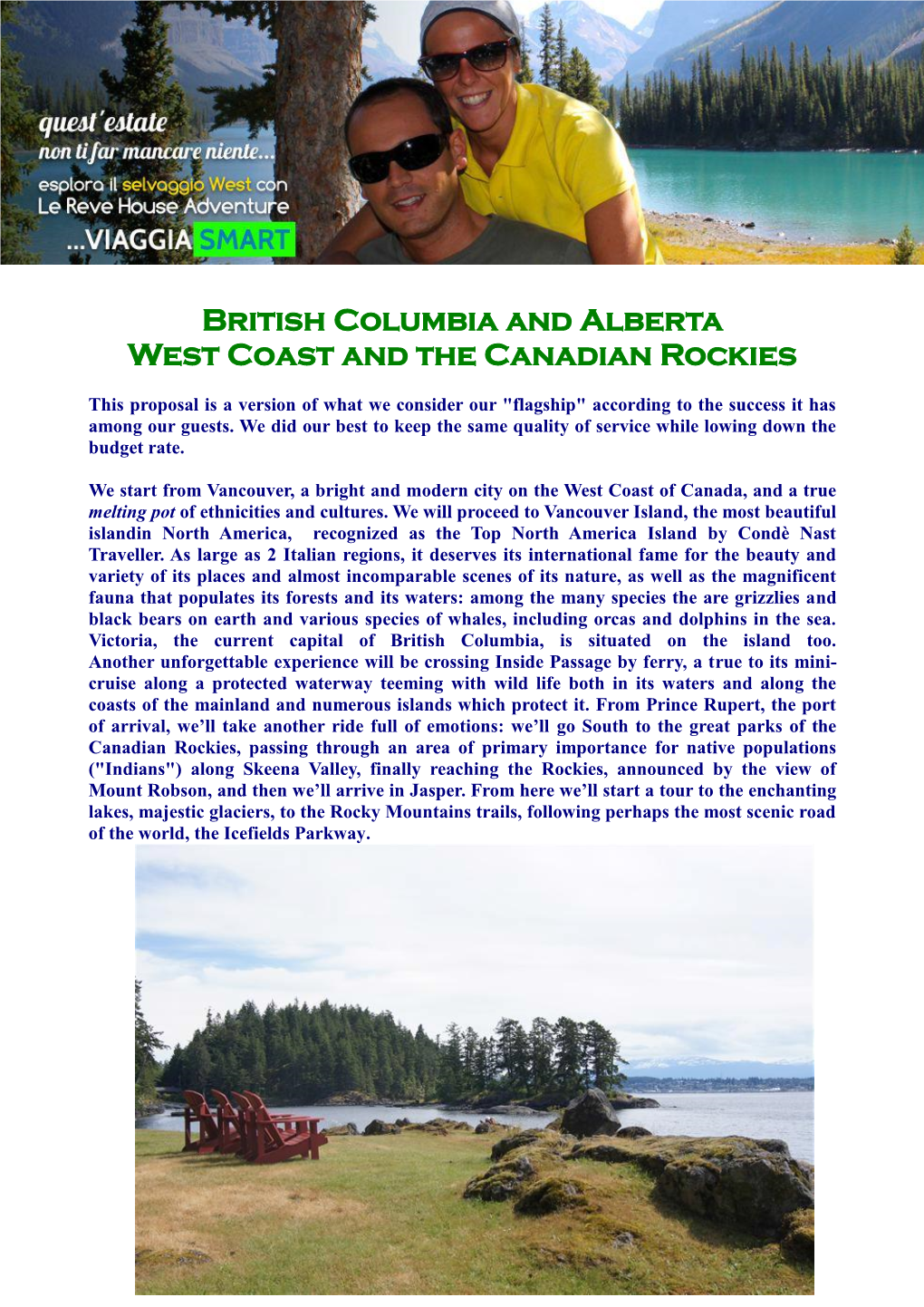 British Columbia and Alberta West Coast and the Canadian Rockies
