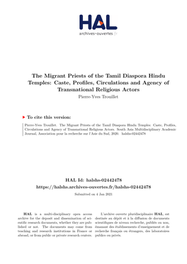 The Migrant Priests of the Tamil Diaspora Hindu Temples: Caste, Profiles, Circulations and Agency of Transnational Religious Actors Pierre-Yves Trouillet