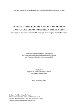 EXTENDED COST BENEFIT ANALYSIS of PRESENT and FUTURE USE of INDONESIAN CORAL REEFS an Empirical Approach to Sustainable Management of Tropical Marine Resources