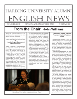 Harding University Alumni ENGLISH NEWS Summer 2012 Searcy, Arkansas 72149-2248 Volume 27 from the Chair John Williams