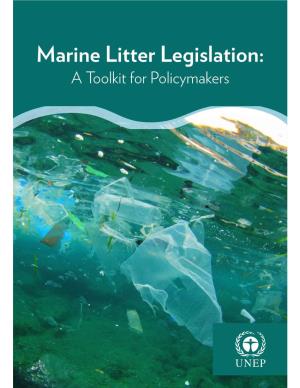 Marine Litter Legislation: a Toolkit for Policymakers