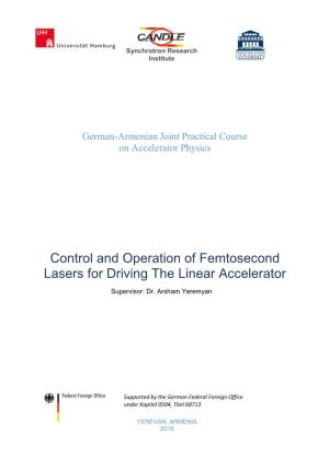 Control and Operation of Femtosecond Lasers for Driving the Linear Accelerator