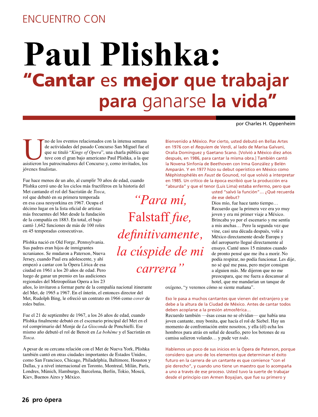 Paul Plishka: “Cantar Es Mejor Que Trabajar Para Ganarse La Vida”