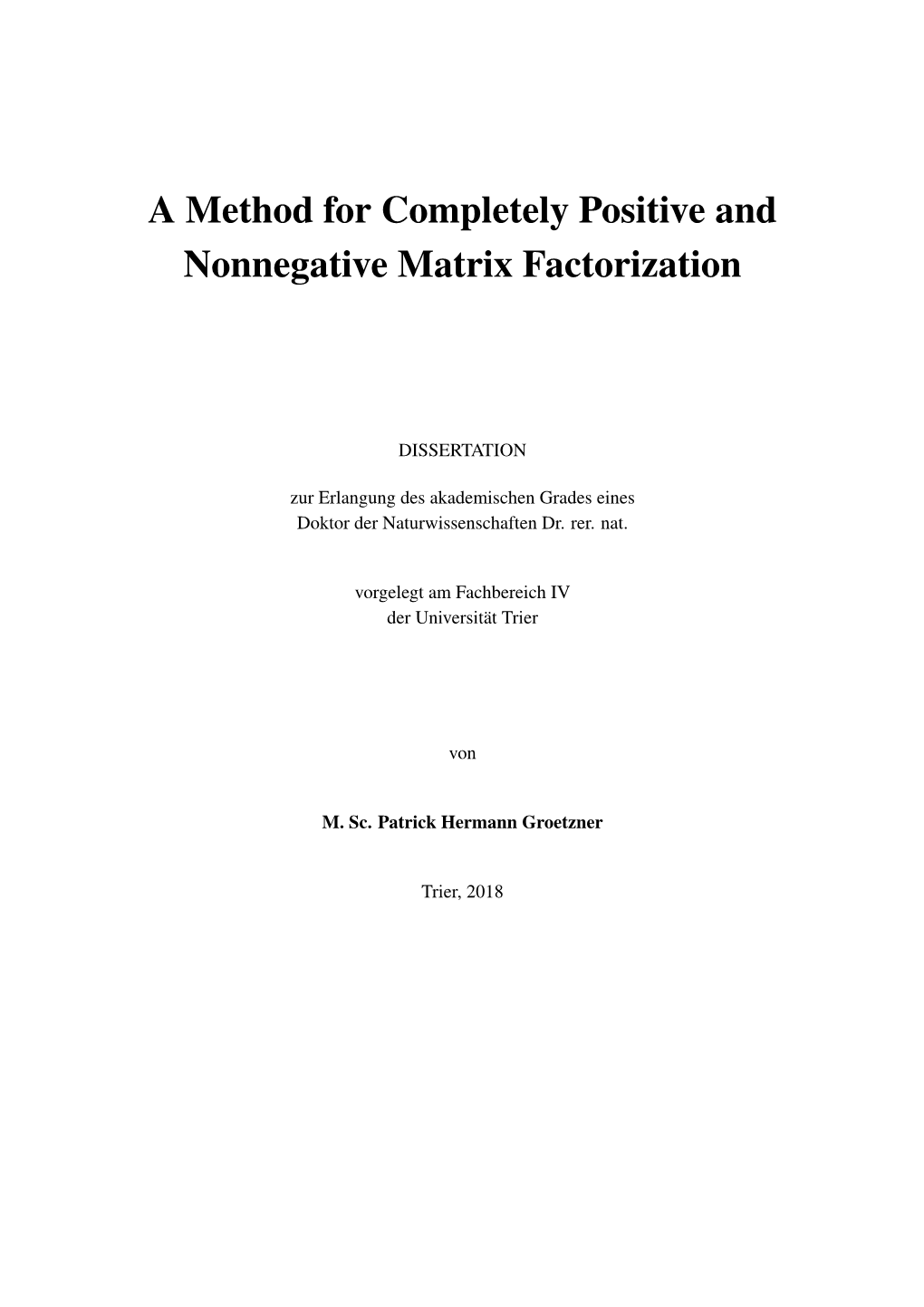 A Method for Completely Positive and Nonnegative Matrix Factorization