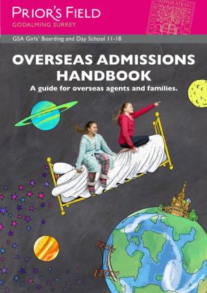 OVERSEAS ADMISSIONS HANDBOOK a Guide for Overseas Agents and Families