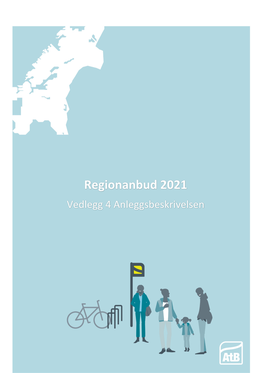 Regionanbud 2021 Vedlegg 4 Anleggsbeskrivelsen