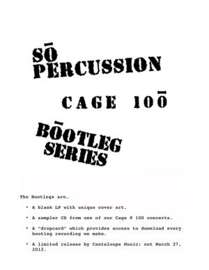 Press Kit and Program Notes for the John Cage Bootlegs Project