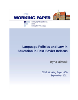Language Policies and Law in Education in Post-Soviet Belarus