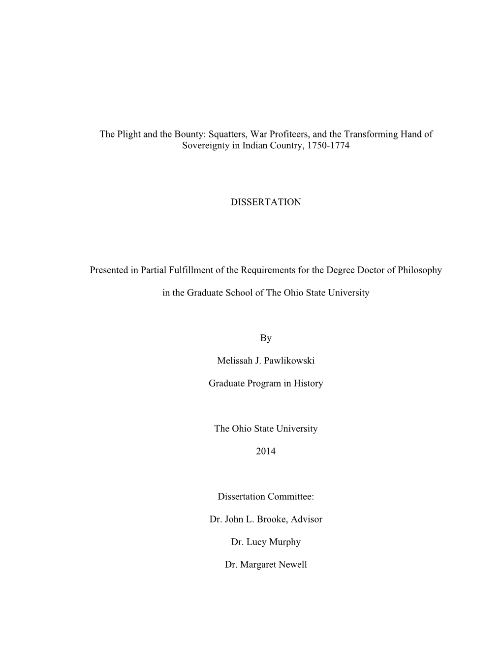 The Plight and the Bounty: Squatters, War Profiteers, and the Transforming Hand of Sovereignty in Indian Country, 1750-1774