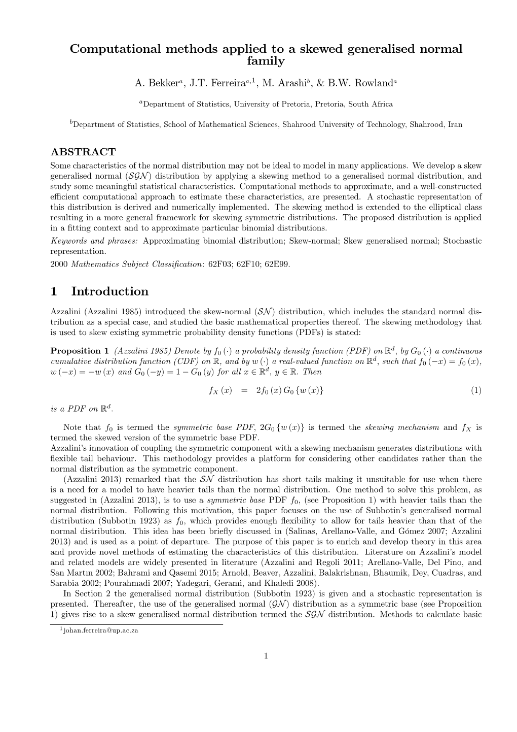 Computational Methods Applied to a Skewed Generalised Normal Family