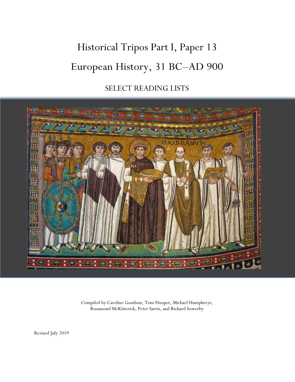 Historical Tripos Part I, Paper 13 European History, 31 BC–AD 900