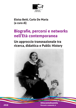 Biografie, Percorsi E Networks Nell'età Contemporanea