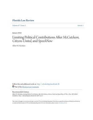 Limiting Political Contributions After Mccutcheon, Citizens United, and Speechnow Albert W