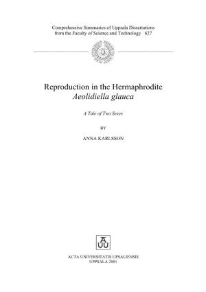 Hermaphroditism Has Been Known Since Antiquity, but Its Functional Significance Is, As Yet, Only Partly Understood