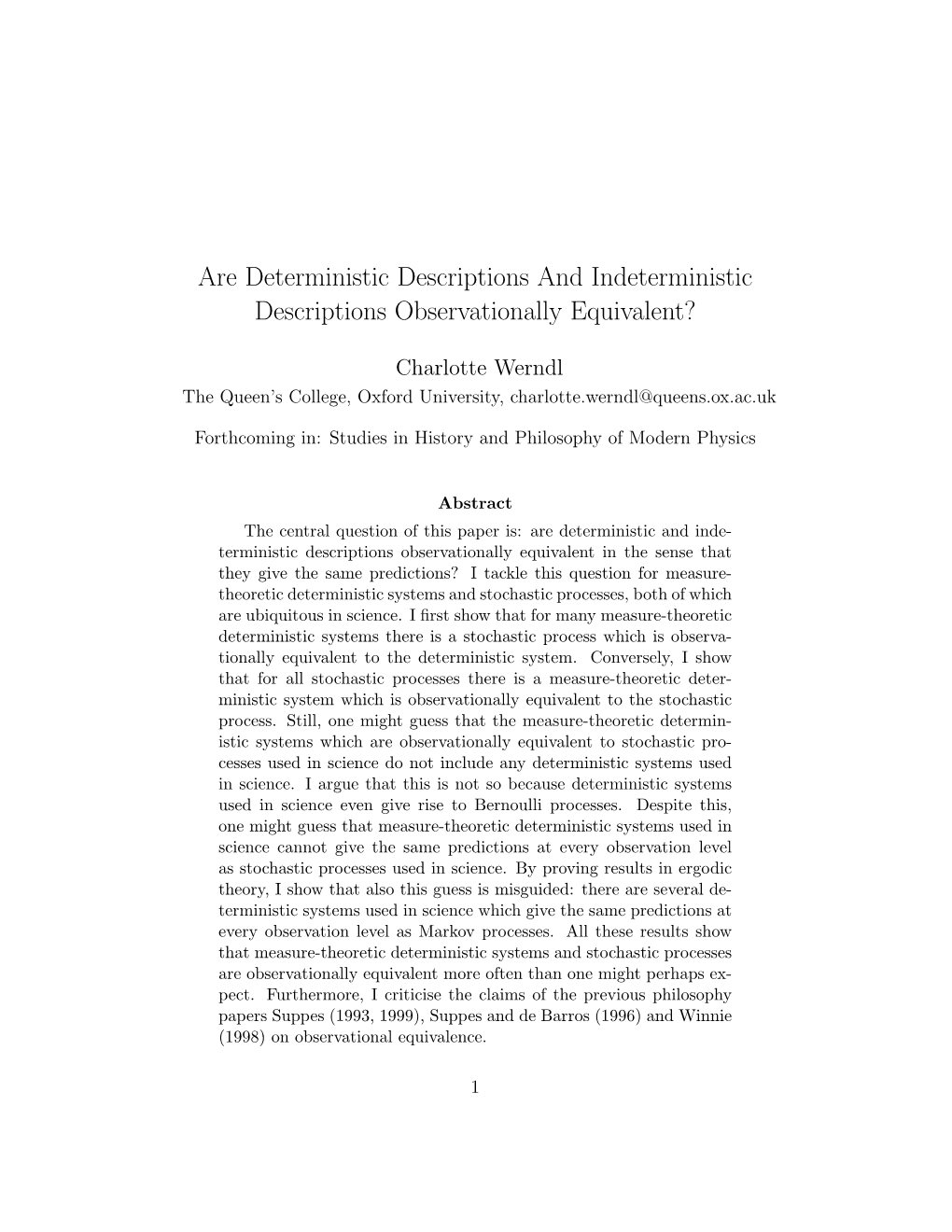 Are Deterministic Descriptions and Indeterministic Descriptions Observationally Equivalent?