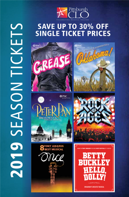 2019 Season Tickets Single Ticket Prices Single Ticket Save up to 30%Off 8 Tony Awards Best Musical Including