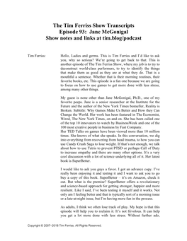 The Tim Ferriss Show Transcripts Episode 93: Jane Mcgonigal Show Notes and Links at Tim.Blog/Podcast