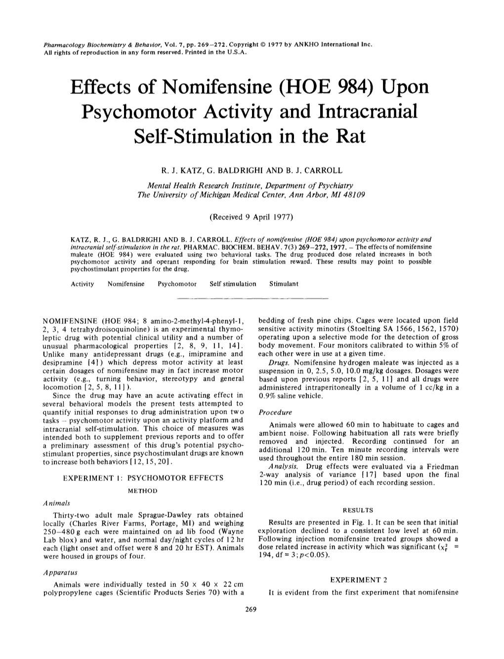 Upon Psychomotor Activity and Intracranial Self-Stimulation in the Rat