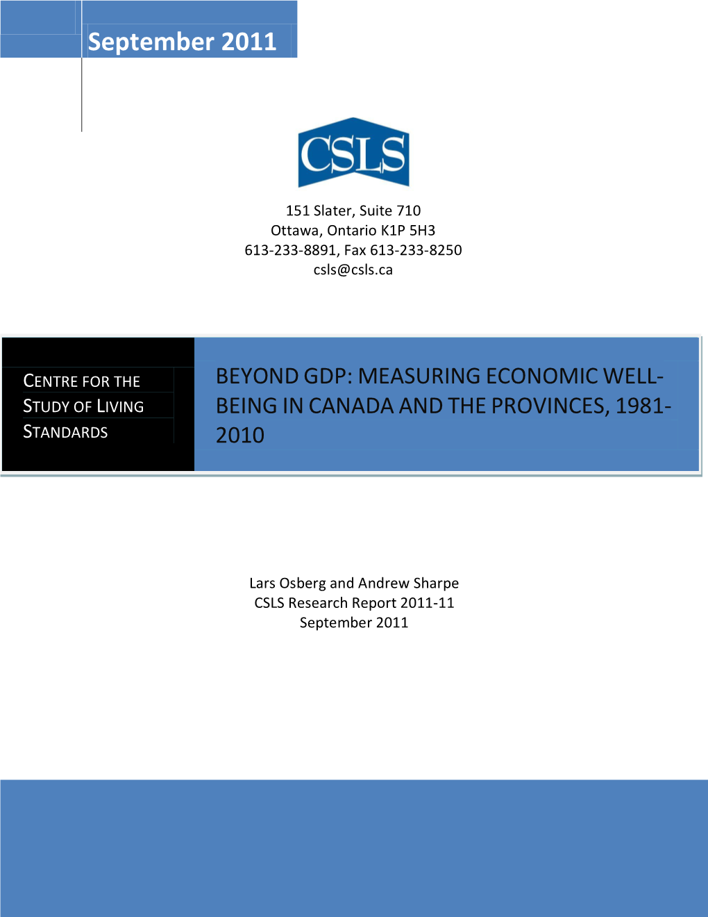 Beyond Gdp: Measuring Economic Well- Study of Living Being in Canada and the Provinces, 1981- Standards 2010