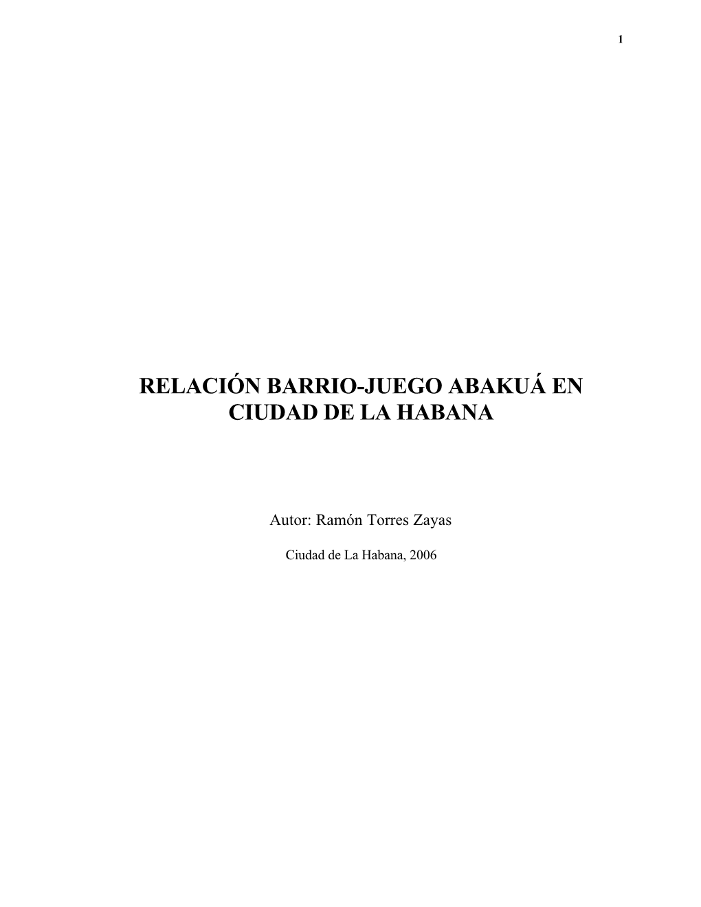 Relación Barrio-Juego Abakuá En Ciudad De La Habana