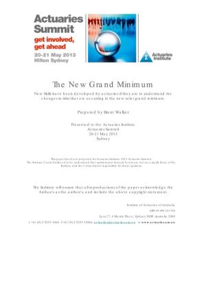 The New Grand Minimum New Skills Have Been Developed by Actuaries If They Are to Understand the Changes in Risks That Are Occurring in the New Solar Grand Minimum