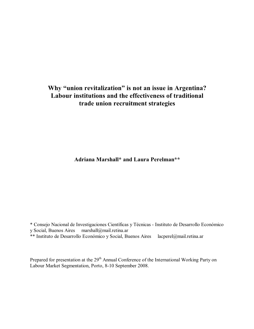 Why “Union Revitalization” Is Not an Issue in Argentina? Labour Institutions and the Effectiveness of Traditional Trade Union Recruitment Strategies