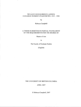 CANADIAN WOMEN's WAR POETRY, 1915-1920 by Rebecca Campbell a THESIS SUBMITTED in PARTIAL FULFILLME