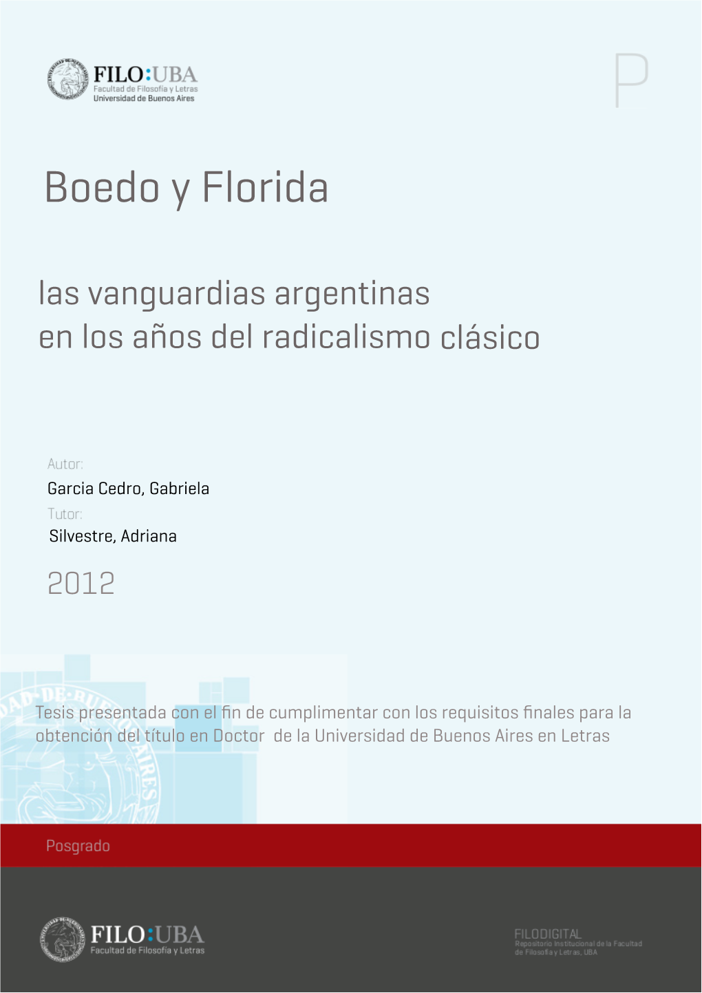 Boedo Y Florida Las Vanguardias Argentinas En Los Años Del Radicalismo Clásico