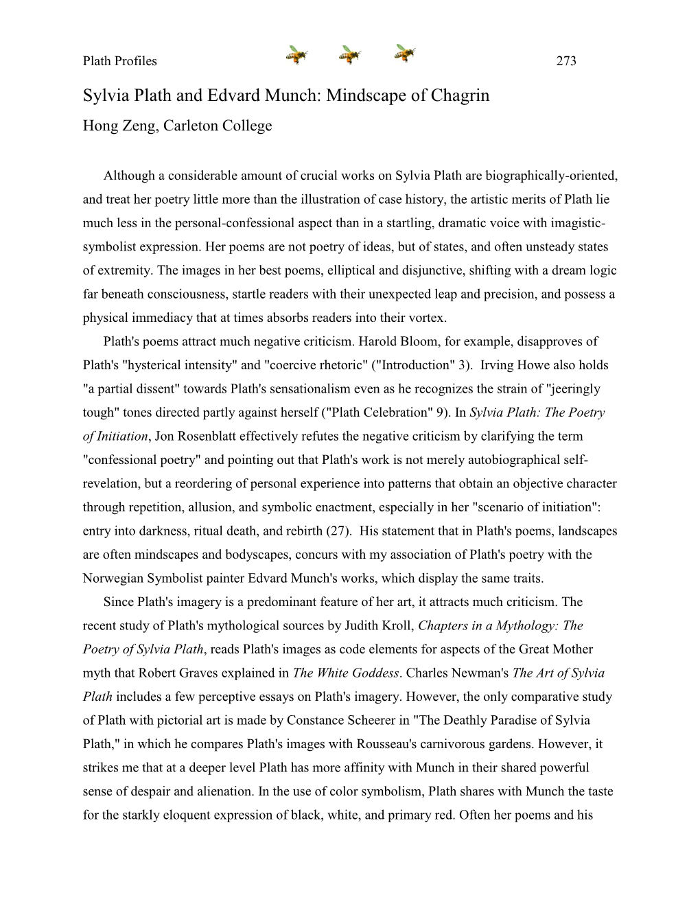 Sylvia Plath and Edvard Munch: Mindscape of Chagrin Hong Zeng, Carleton College