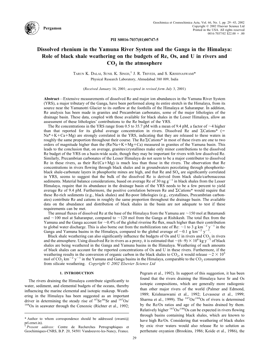 Dissolved Rhenium in the Yamuna River System and the Ganga in the Himalaya: Role of Black Shale Weathering on the Budgets of Re, Os, and U in Rivers And