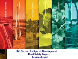 R61 Section 8 ‒ Special Development Road Safety Project: Lessons Learnt
