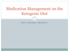 Medication Management on the Ketogenic Diet