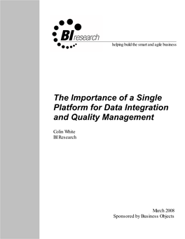 The Importance of a Single Platform for Data Integration and Quality Management