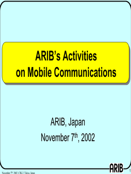 ARIB's Activities on Mobile Communications