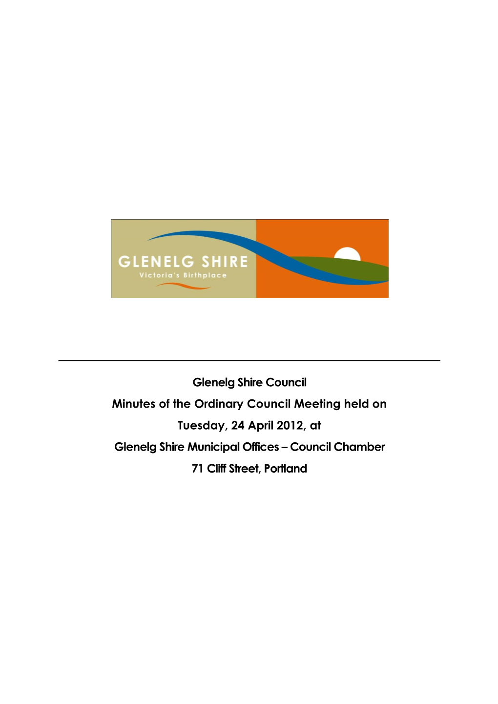 Glenelg Shire Council Minutes of the Ordinary Council Meeting Held On