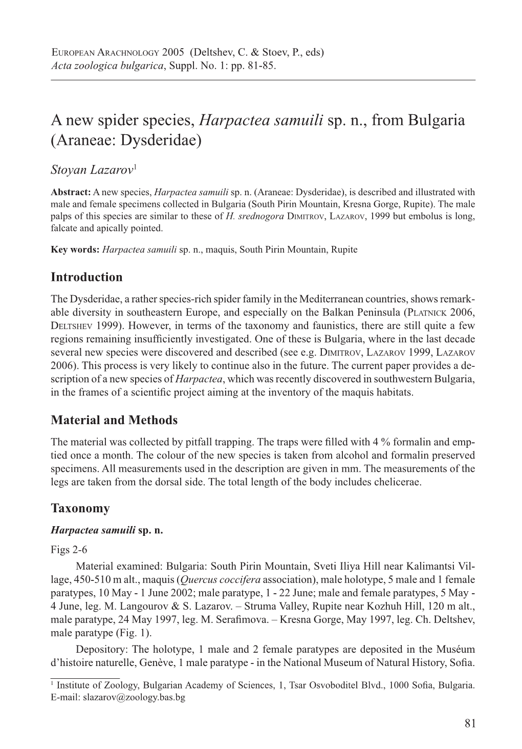 A New Spider Species, Harpactea Samuili Sp. N., from Bulgaria (Araneae: Dysderidae)