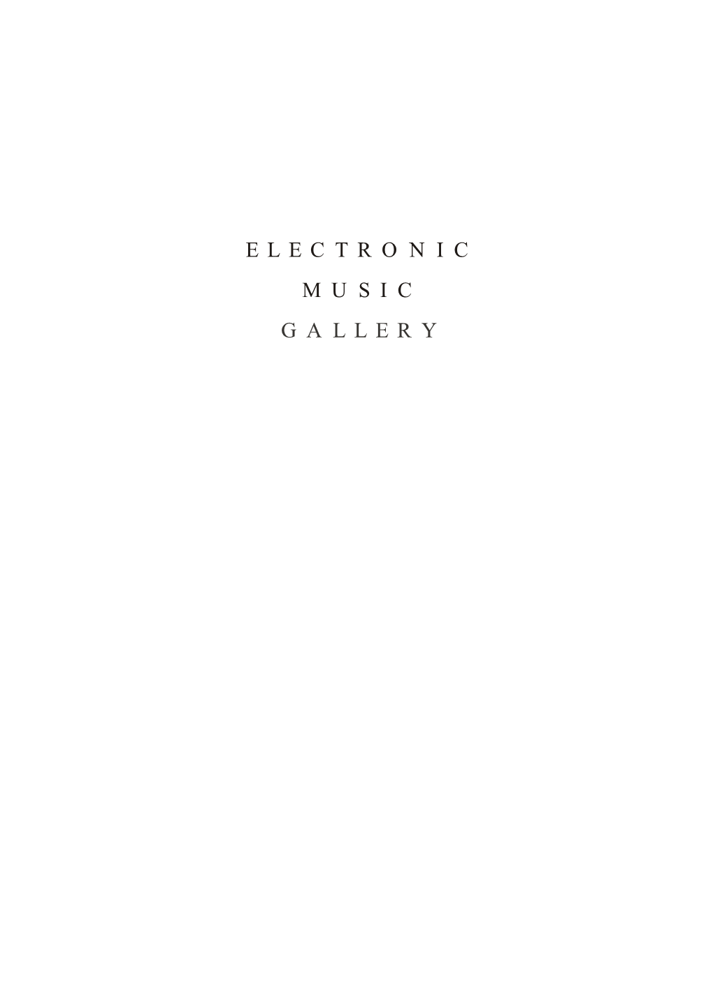 Electronic Music Gallery Program