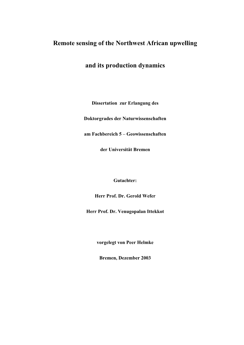 Remote Sensing of the Northwest African Upwelling and Its Production