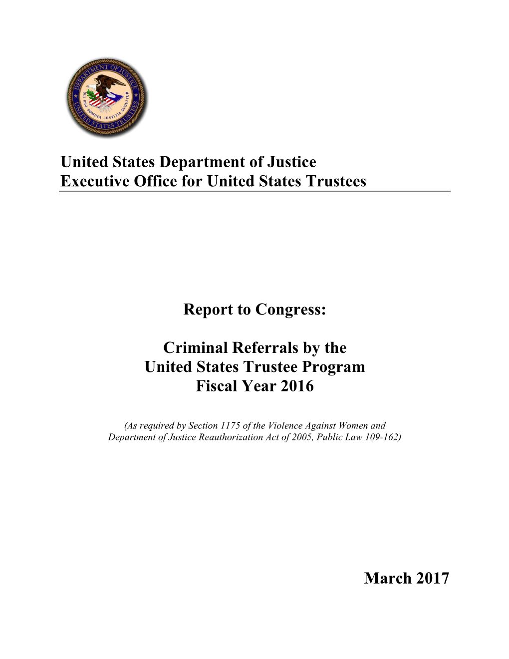 Criminal Referrals by the United States Trustee Program Fiscal Year 2016