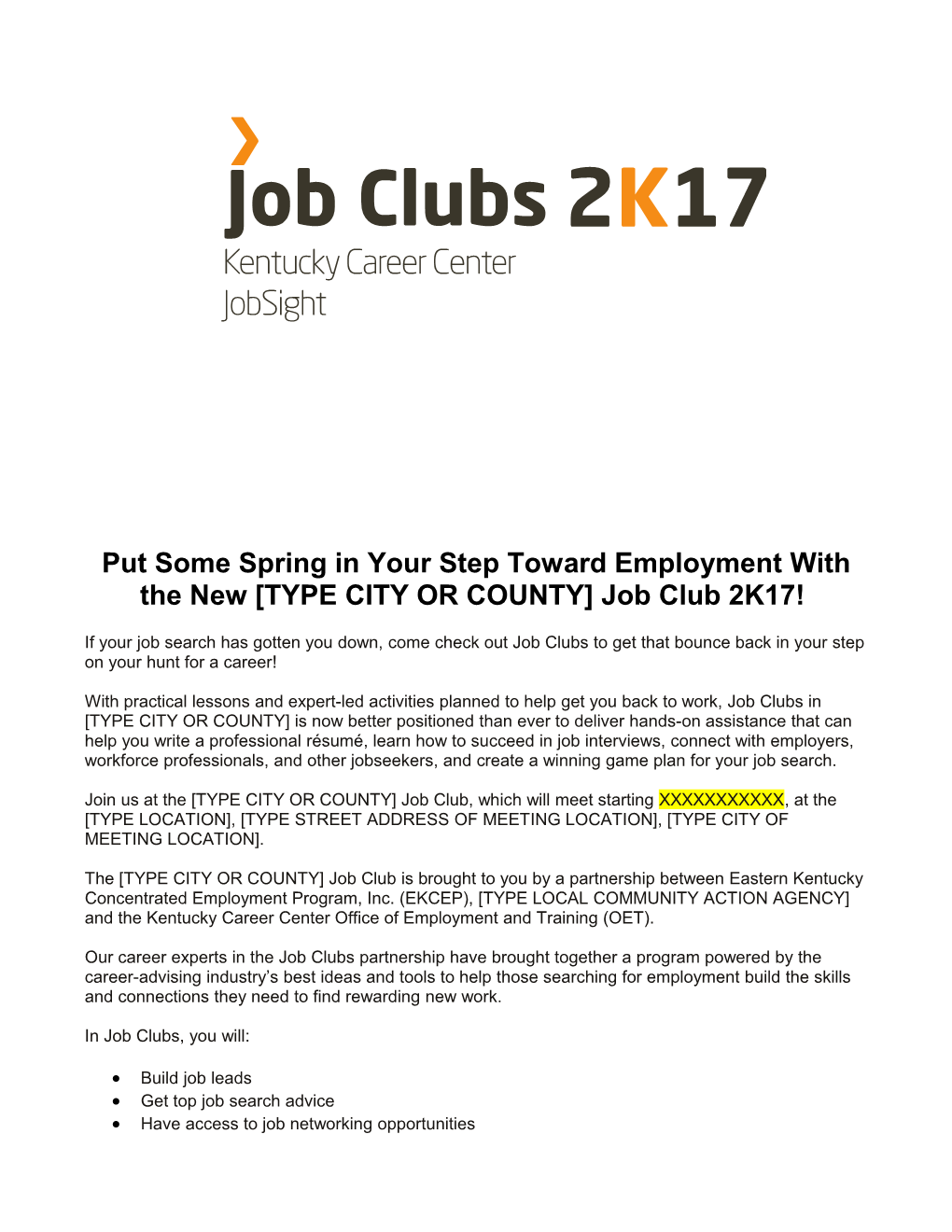 Put Some Spring in Your Step Toward Employment with the New TYPE CITY OR COUNTY Job Club 2K17!