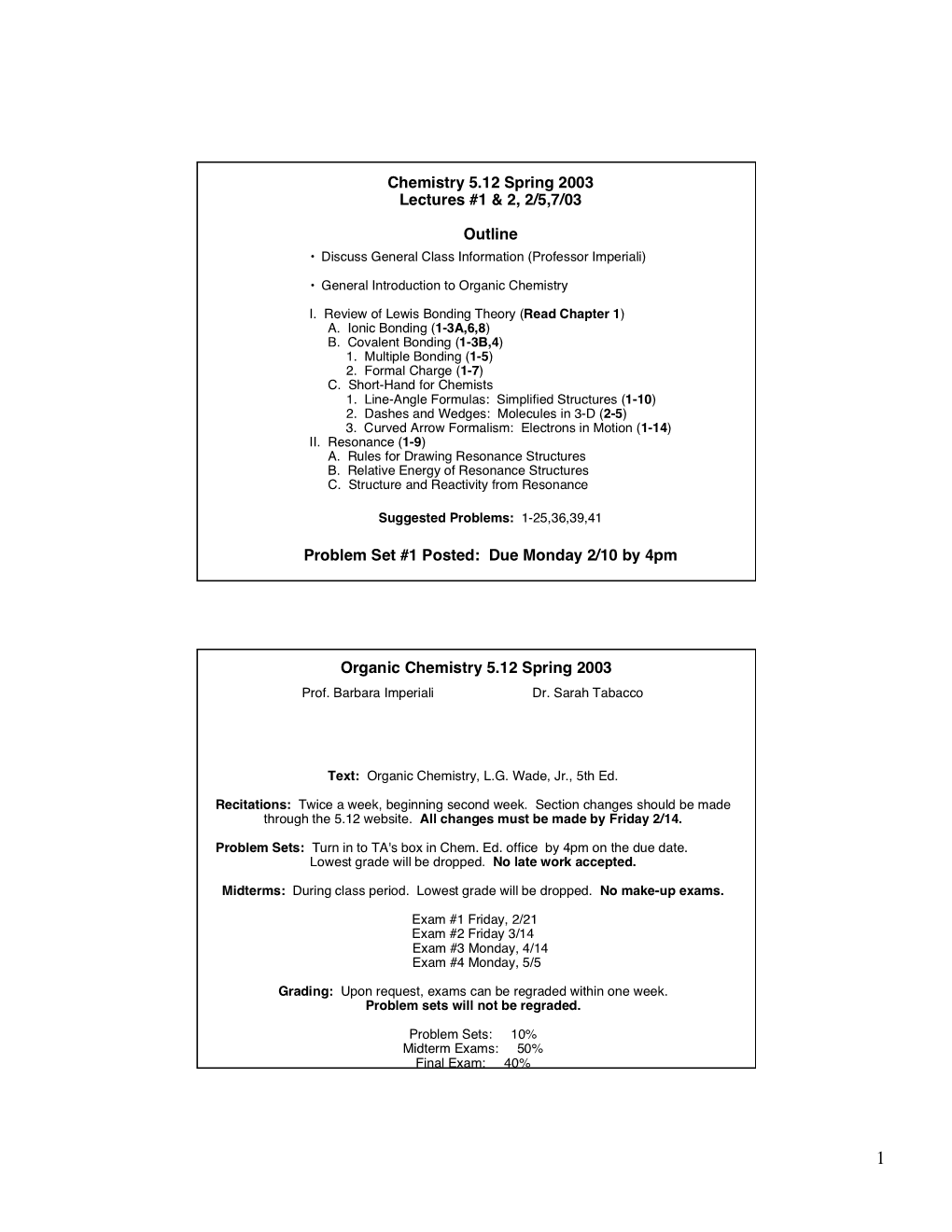 Chemistry 5.12 Spring 2003 Lectures #1 & 2, 2/5,7/03 Outline