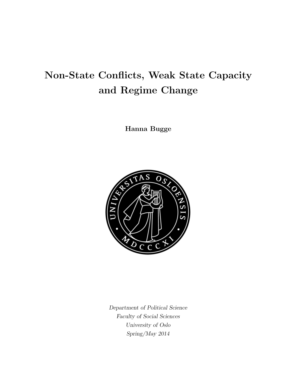 Non-State Conflicts, Weak State Capacity and Regime Change