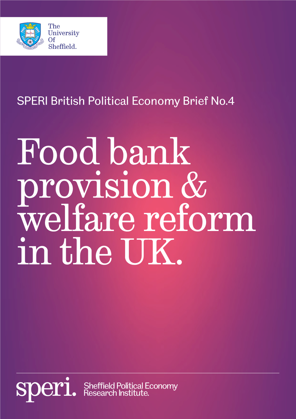 Food Bank Provision & Welfare Reform in the UK