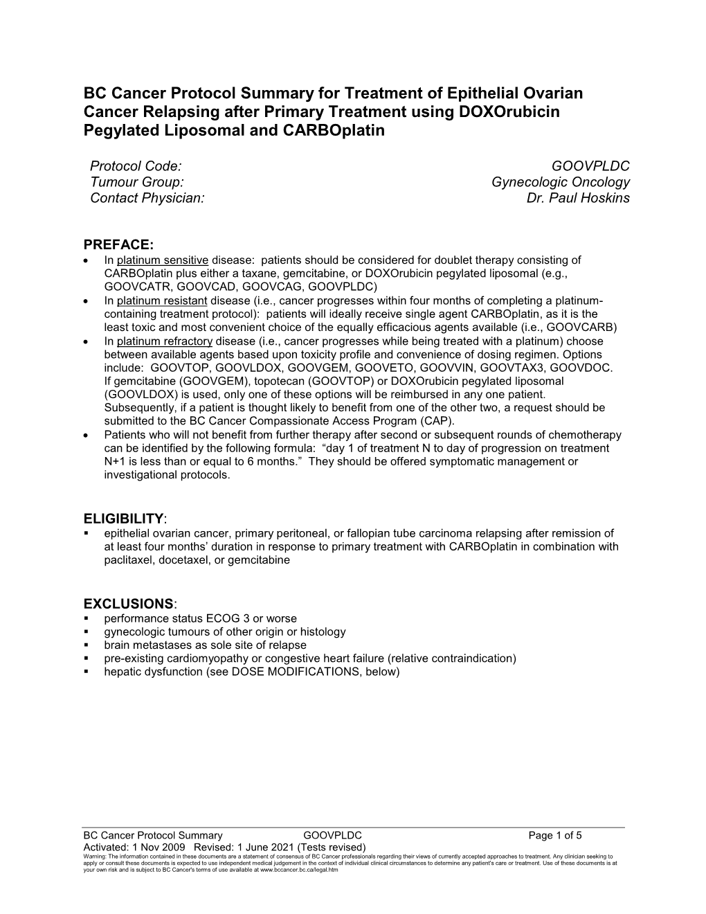 BC Cancer Protocol Summary for Treatment of Epithelial Ovarian Cancer Relapsing After Primary Treatment Using Doxorubicin Pegylated Liposomal and Carboplatin