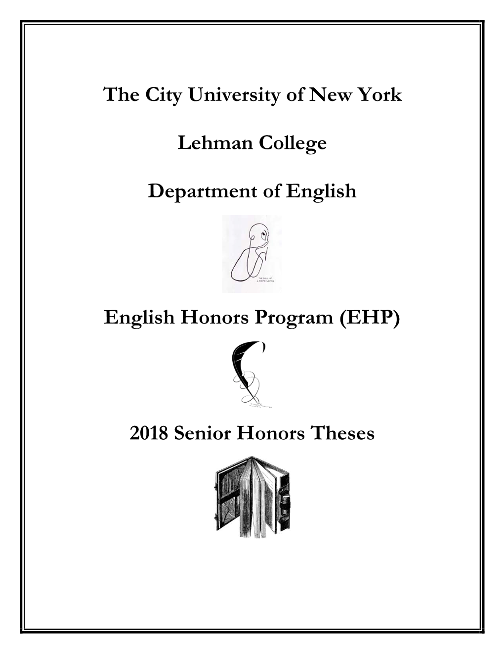 The City University of New York Lehman College Department of English English Honors Program (EHP) 2018 Senior Honors Theses