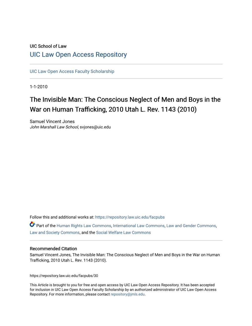 The Invisible Man: the Conscious Neglect of Men and Boys in the War on Human Trafficking, 2010 Utah L